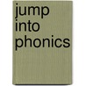 Jump Into Phonics door Susan Ludwig