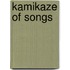 Kamikaze Of Songs