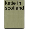 Katie In Scotland door James Mayhew