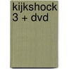 Kijkshock 3 + Dvd door Sjeng Schupp