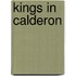 Kings in Calderon