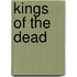 Kings of the Dead