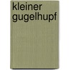 Kleiner Gugelhupf by Oda Tietz