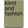 Klimt And Fashion door Christian Brandstatter