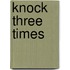 Knock Three Times