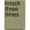 Knock Three Times by David Campany