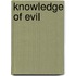 Knowledge Of Evil