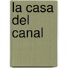 La Casa del Canal door Georges Simenon