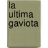 La Ultima Gaviota