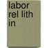 Labor Rel Lith in