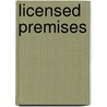 Licensed Premises door Philip Kolvin