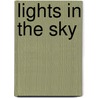 Lights In The Sky door Phillip Purser