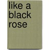 Like a black rose door Yadi Pearl
