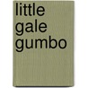 Little Gale Gumbo door Erika Marks