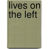 Lives On The Left door Francis Mulhern