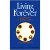 Living is Forever door J. Edwin Carter