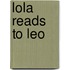 Lola Reads to Leo