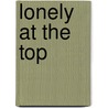 Lonely At The Top door Thomas Joiner