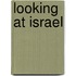 Looking At Israel