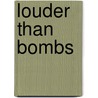 Louder Than Bombs by David Barsamian