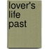 Lover's Life Past