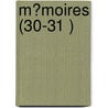 M?Moires (30-31 ) door Societe Dunkerquoise Pour