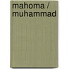 Mahoma / Muhammad door Dr Deepak Chopra