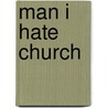 Man I Hate Church door Susan Horton