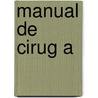 Manual De Cirug A by A. Tavernier