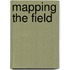 Mapping The Field