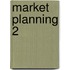 Market Planning 2