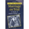 Marriage On Trial by Ziba Mir-Hosseini