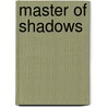 Master Of Shadows door Angela Knight