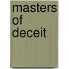 Masters Of Deceit door Jeffrey W. Chapman