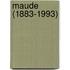 Maude (1883-1993)