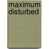 Maximum Disturbed door Michael Sumsion