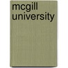 Mcgill University by Stanley Brice Frost