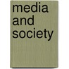 Media And Society door Michael O. Shaughnessy