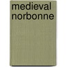 Medieval Norbonne door Kathryn L. Reyerson