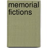 Memorial Fictions door Steven Trout