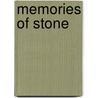 Memories of Stone by Roberto Mutti