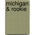 Michigan & Rookie