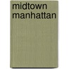 Midtown Manhattan by John McBrewster