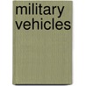 Military Vehicles door John Hamilton