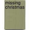 Missing Christmas by Jack Ellis