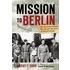 Mission To Berlin