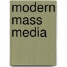 Modern Mass Media door John C. Merrill