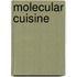 Molecular Cuisine