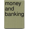 Money and Banking door Michael R. Baye