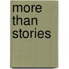 More Than Stories by Thomas Newkirk